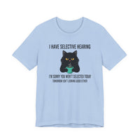 Load image into Gallery viewer, Selective Hearing Cat T‑Shirt