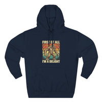 Load image into Gallery viewer, "First of All I'm a Delight" Hoodie
