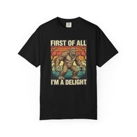 Load image into Gallery viewer, First of All I'm a Delight T-Shirt