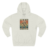 Load image into Gallery viewer, "First of All I'm a Delight" Hoodie