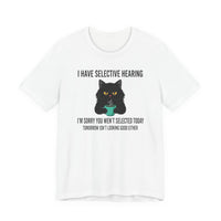 Load image into Gallery viewer, Selective Hearing Cat T‑Shirt