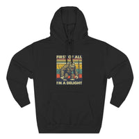 Load image into Gallery viewer, "First of All I'm a Delight" Cozy Pullover