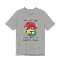 Load image into Gallery viewer, I May Look Calm-Funny Rooster T-Shirt