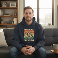 Load image into Gallery viewer, "First of All I'm a Delight" Hoodie