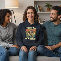 Load image into Gallery viewer, "First of All I'm a Delight" Cozy Pullover