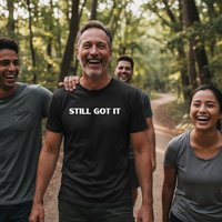 Load image into Gallery viewer, Still Got It – Classic Unisex Tee