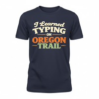 Load image into Gallery viewer, I Learned Typing from Oregon Trail T-Shirt – Retro Gamer Nostalgia Tee 💻🐂😎