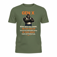 Load image into Gallery viewer, When We Fell Down… We Got Back Up. That’s Gen X. 🦍💥
